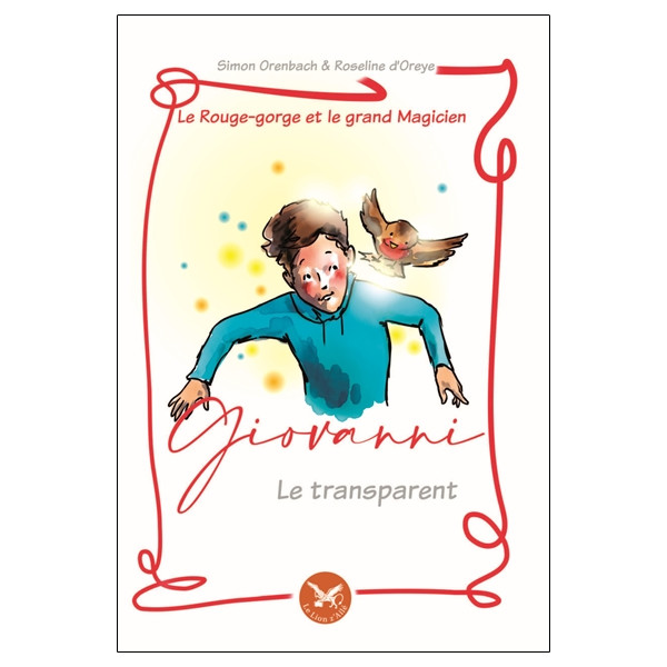 Le rouge-gorge et le grand magicien Tome 2 : Giovanni le transparent - Français/Anglais