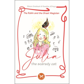 Le rouge-gorge et le grand magicien Tome 1 : Julia la froussarde - Français/Anglais