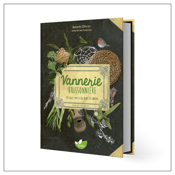 Vannerie buissonnière - Tressages simples des bords de chemins pour petits et grands