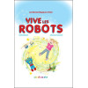 Vive les robots - Les Mondes Magiques d'Okel