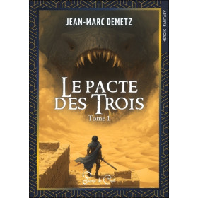 Le pacte des trois Tome 1