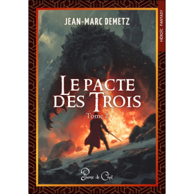 Le pacte des trois Tome 2