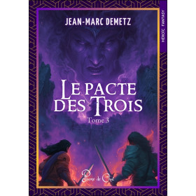 Le pacte des trois Tome 3