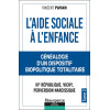L'Aide Sociale à l'Enfance Tome 2 - Généalogie d'un dispositif biopolitique totalitaire