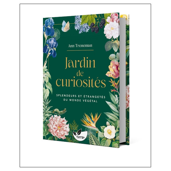 Jardin de curiosités - Splendeurs et étrangetés du monde végétal