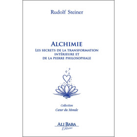Alchimie - Les secrets de la transformation intérieure et de la pierre philosophale