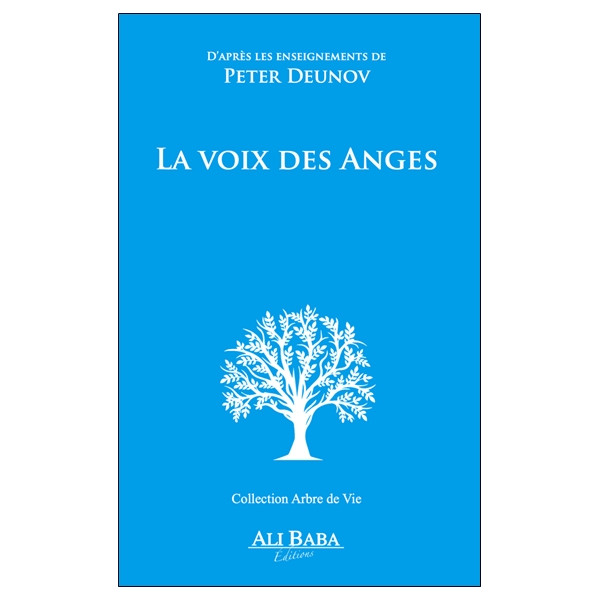 La voix des anges - D'après les enseignements de Peter Deunov