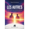 Les Autres - Expériences aux frontières du réel