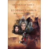 Le dernier Héros Tome 1 - La grande épreuve