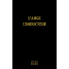 L'Ange conducteur