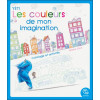 Les couleurs de mon imagination - Coloriage et activités
