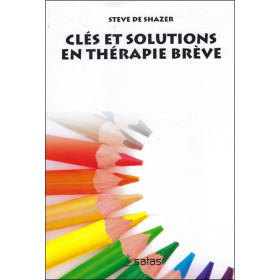 Clés et solutions en thérapie brève