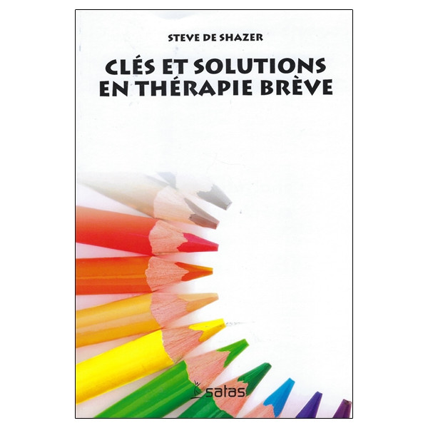 Clés et solutions en thérapie brève