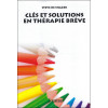 Clés et solutions en thérapie brève