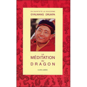 La méditation du dragon - Nouvelle édition