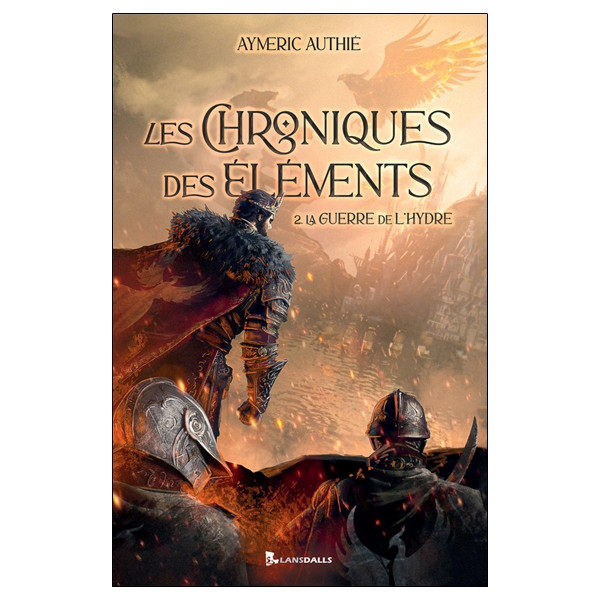 Les Chroniques des Éléments Tome 2 - La guerre de l'Hydre
