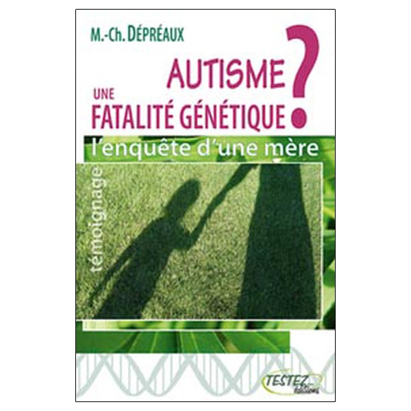 Autisme : une fatalité génétique ?