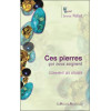 Ces pierres qui nous soignent - Comment les utiliser