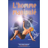 Homme manipulé