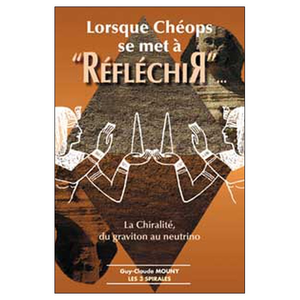 Lorsque Cheops se met à réfléchir - La chiralité
