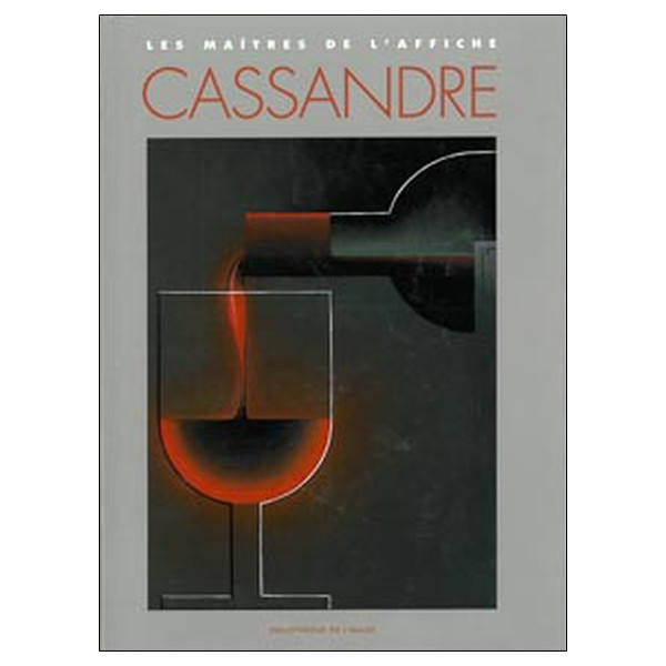 Cassandre - Les maîtres de l'affiche