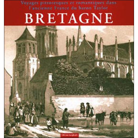 Bretagne. Voyages pittoresques du Baron Taylor