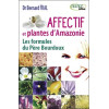 Affectif et plantes d'Amazonie