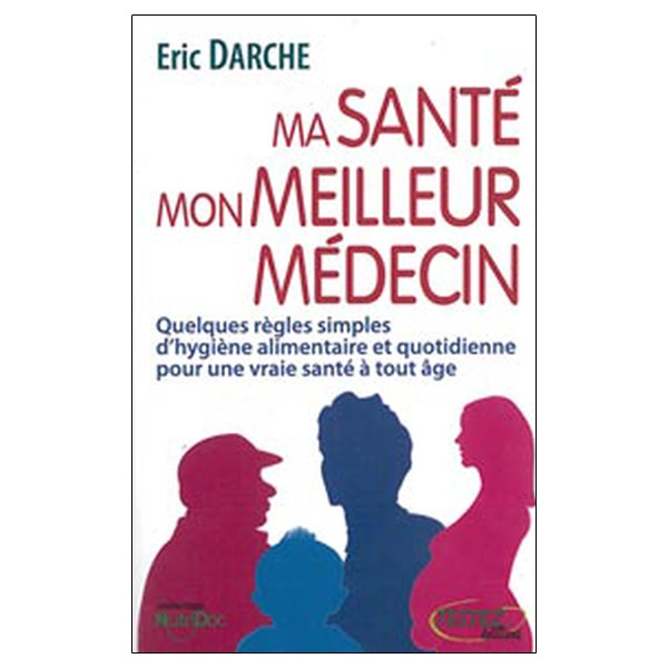 Mon alimentation - Mon meilleur médecin