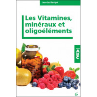 Les Vitamines, minéraux et oligoéléments - ABC