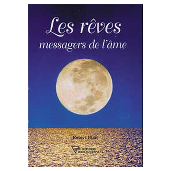 Les rêves messagers de l'âme