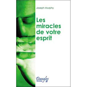 Miracles de votre esprit