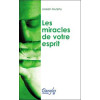 Miracles de votre esprit