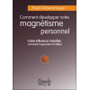 Comment développer magnétisme personnel