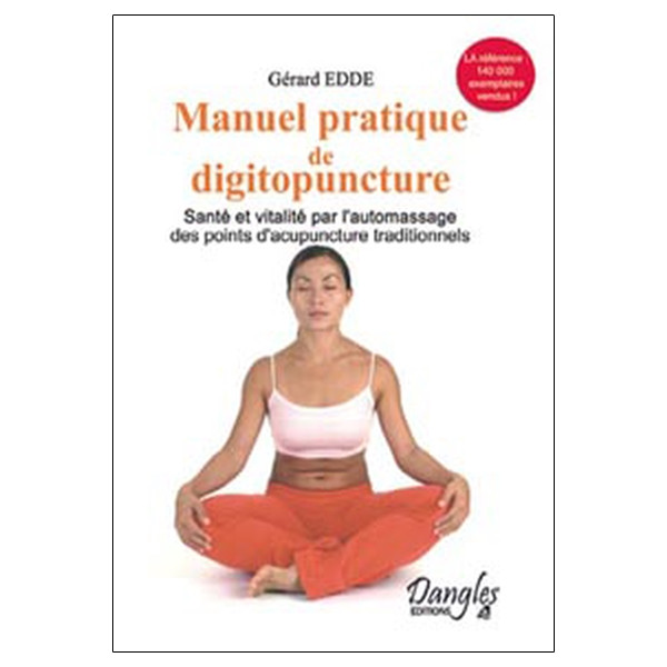Manuel pratique de digitopuncture