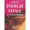 Énergie vitale et autoguérison