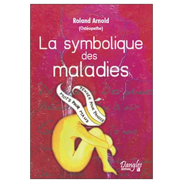 Symbolique des maladies - Dictionnaire