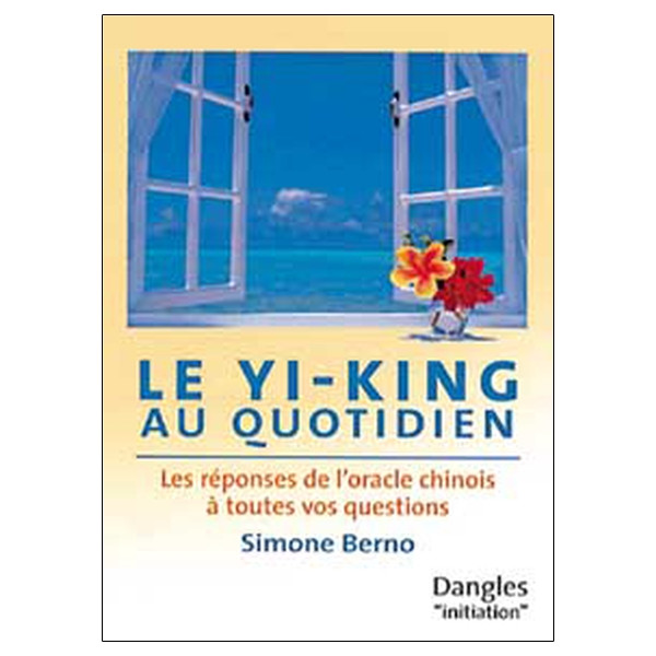 Yi-king au quotidien