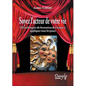 Soyez l'acteur de votre vie