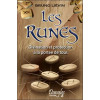Les Runes - Divination et protection à la portée de tous