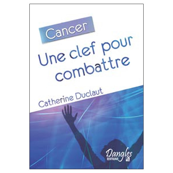 Cancer, une clef pour combattre