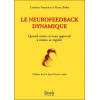 Le neurofeedback dynamique - Quand notre cerveau apprend à mieux se réguler