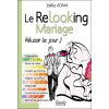 Le Relooking Mariage - Réussir le jour J