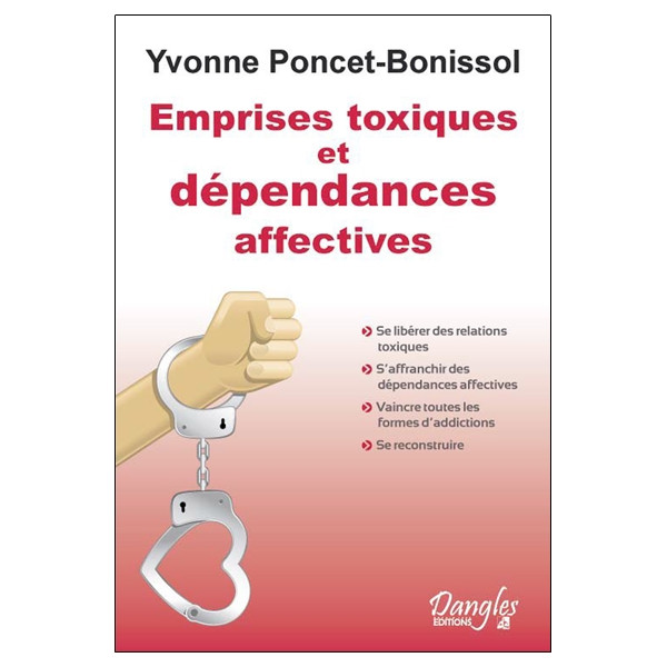 Emprises toxiques et dépendances affectives
