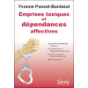 Emprises toxiques et dépendances affectives