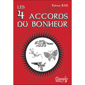 Les 4 accords du bonheur