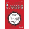 Les 4 accords du bonheur