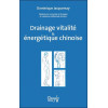 Drainage vitalité & énergétique chinoise