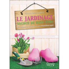 Le jardinage - Source de bien-être
