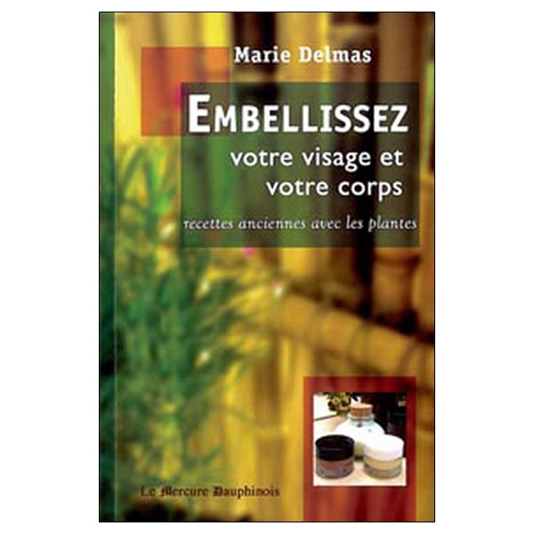 Embellissez votre visage et votre corps