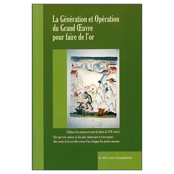 La génération et opération du Grand Oeuvre pour faire de l'or